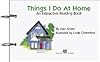 Things I Do At Home. An Interactive Reading Book