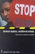 Broken Bodies Shattered Minds: Torture and Ill Treatment of Women