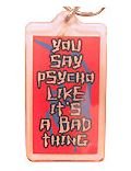 Psycho Key Chain Ring