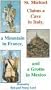 St. Michael Claims a Cave in Italy, a Mountain in France, and a Grotto in Mexico