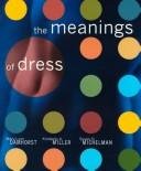 The Meanings of Dress - By Miller, Damhorst, & Michelman
