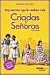 Criadas Y Senoras (Spanish Edition)