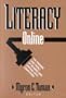 Literacy Online: The Promise (And Peril of Reading and Writing With Computers)