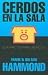 Cerdos en La Sala = Pigs in the Parlor (Spanish Edition)