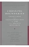 Crossing Boundaries: Traditions and Transformations in Law and Society Research (Fundamental Issues in Law and Society)