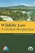 Books : Wildlife Law: A Global Perspective