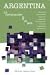 ARGENTINA. LA CONSTRUCCION DE UN PAIS (Spanish Edition)