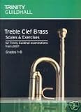 Treble Clef Brass Scales & Exercises for Trinity Guildhall Examinations from 2007 (Grades 1-8)