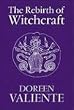 The Rebirth of Witchcraft