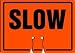 Traffic Cone Top Warning Sign in Orange - SLOW