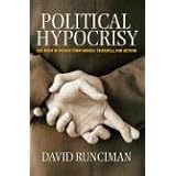 Political Hypocrisy: The Mask of Power, from Hobbes to Orwell and Beyond