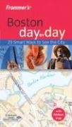 Frommer's Boston Day by Day (Frommer's Day by Day - Pocket)