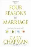 The Four Seasons of Marriage 1st (first) edition Text Only