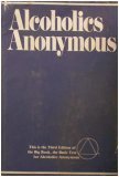 Alcoholics Anonymous: The Story of How Many Thousands of Men and Women Have Recovered from Alcoholism/B-1
