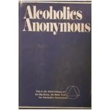 Click here to buy Alcoholics Anonymous: The Story of How Many Thousands of Men and Women Have Recovered from... by  Anonymous.