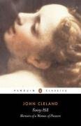 Fanny Hill, or, Memoirs of a Woman of Pleasure (Classics)