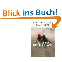 Geliebtes, dunkles Land: Menschen und M�chte in Afghanistan