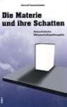 Die Materie und ihre Schatten: Natura...