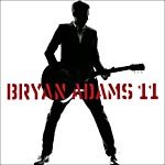 11 [Audio CD by Bryan Adams] by  Bryan Adams 