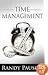 Time Management by Randy Pausch (the Author of The Last Lecture)
