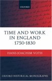 Time and Work in England 1750-1830 (Oxford Historical Monographs)