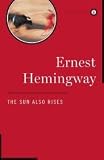 The Sun Also Rises Publisher: Scribner