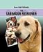 Labrador Retriever, The (Our Best Friends)