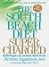 Books : The South Beach Diet Supercharged: Faster Weight Loss and Better Health for Life