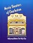 Movie theaters of Charleston: Hollywood meets the Holy City