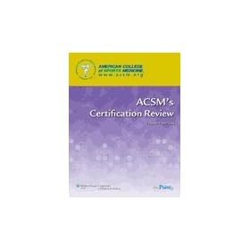 ACSM's Certification Review, Third Edition