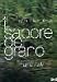 Il Sapore Del Grano
