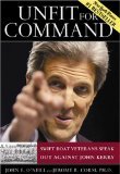 Unfit for Command: Swift Boat Veterans Speak Out Against John Kerry