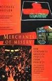 Merchants of Misery: How Corporate America Profits From Poverty