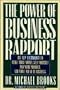 The Power of Business Rapport: Use Nlp Technology to Make More Money, Sell Yourself and Your Product, and Move Ahead in Business