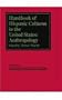 Handbook of Hispanic Cultures in the United States: Anthropology