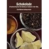 Schokolade: Pralinen-Tr�ume: F�r Rohkost. Vollwert. F�r alle