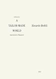 Ricardo Bofill: A Tailor-Made World