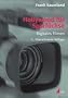 Hollywood f�r Sparf�chse: Digitales Filmen (Praxis Film)