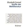 Stoffe der Weltliteratur: Ein Lexikon dichtungsgeschichtlicher L�ngsschnitte
