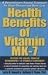 vitamin d - Health Benefits of Vitamin K2: A Revolutionary Natural Treatment for Heart Disease And Bone Loss