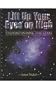 Lift Up Your Eyes On High: Understanding the Stars (Christian Liberty Press High School Curriculum)