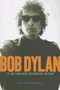 Bob Dylan: The Never Ending Star (Celebrities)