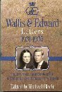 Wallis and Edward Letters 1931 - 1937 The Intimate Correspondence of the Duke and Duchess of Windsor: Letters, 1931-1937