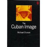 The Cuban image : cinema and cultural politics in Cuba