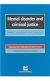 Mental disorder and criminal justice : policy, provision and practice