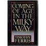 Coming of Age in the Milky Way