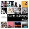How to understand Serbs