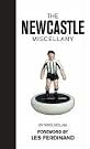 Newcastle Miscellany, The