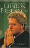 Encyclopedia of the Clinton Presidency: