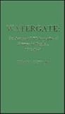 Watergate : an annotated bibliography of sources in English, 1972-1982